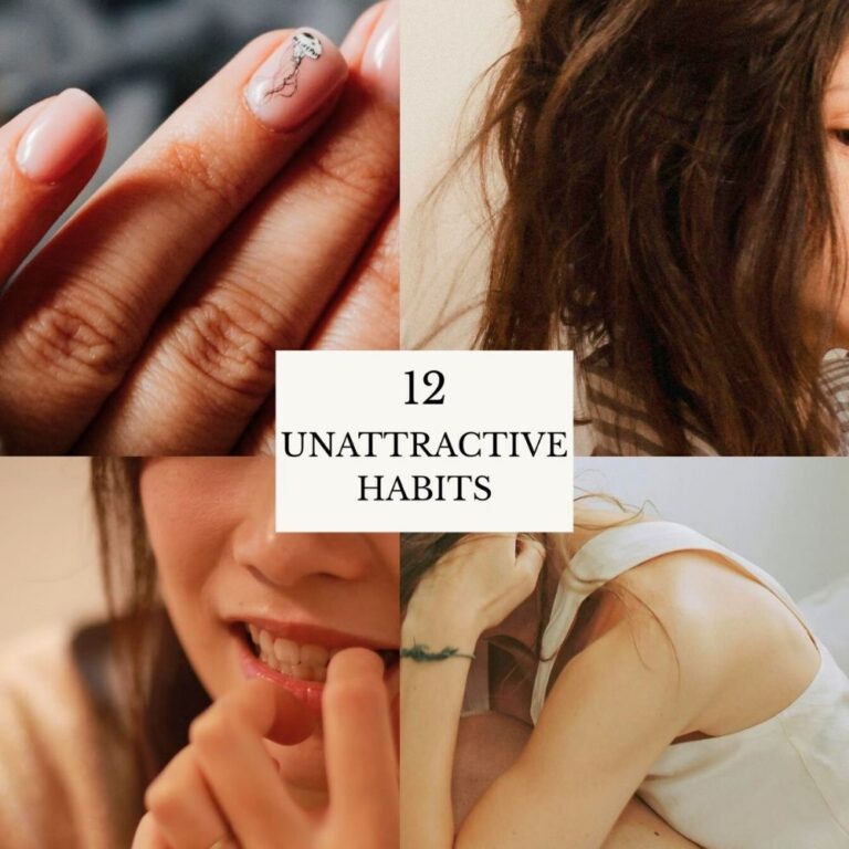 12 Habits That Can Make You Look Unattractive As a Woman